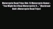 [PDF Download] Motorcycle Road Trips (Vol. 5) Motorcycle Humor - You Might Be A Real Motorcyclist