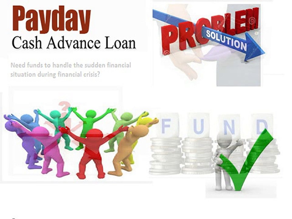 Payday Cash Advance Loans-Fast And Affordable Fiscal Assistance With Reliable Funds
