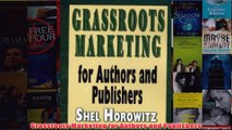 Download PDF  Grassroots Marketing for Authors and Publishers FULL FREE