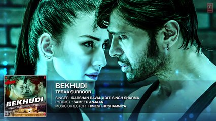 BEKHUDI Full Song (AUDIO) _ TERAA SURROOR _ Himesh Reshammiya, Farah Karimaee _ T-Series