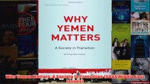 Download PDF  Why Yemen Matters A Society in Transition SOAS Middle East Issues FULL FREE