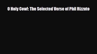 [PDF Download] O Holy Cow!: The Selected Verse of Phil Rizzuto [Download] Online