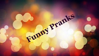 Funny pranks, funny videos,lol, funny clips, comedy movies, funny pictures, funny images, funny pics