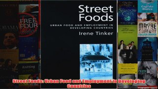 Download PDF  Street Foods Urban Food and Employment in Developing Countries FULL FREE