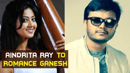 Aindrita Ray To Romance With Ganesh  | Kannada Focus