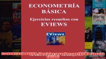 Download PDF  ECONOMETERIA BASICA Ejercicios resueltos con EVIEWS Spanish Edition FULL FREE