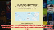 Download PDF  The 2009 Report on Light Forged Hammers of Less Than 4 Pounds Excluding Ball Peen Hammers FULL FREE