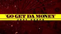 Jose Guapo Go Get Da Money (Official Music Video)