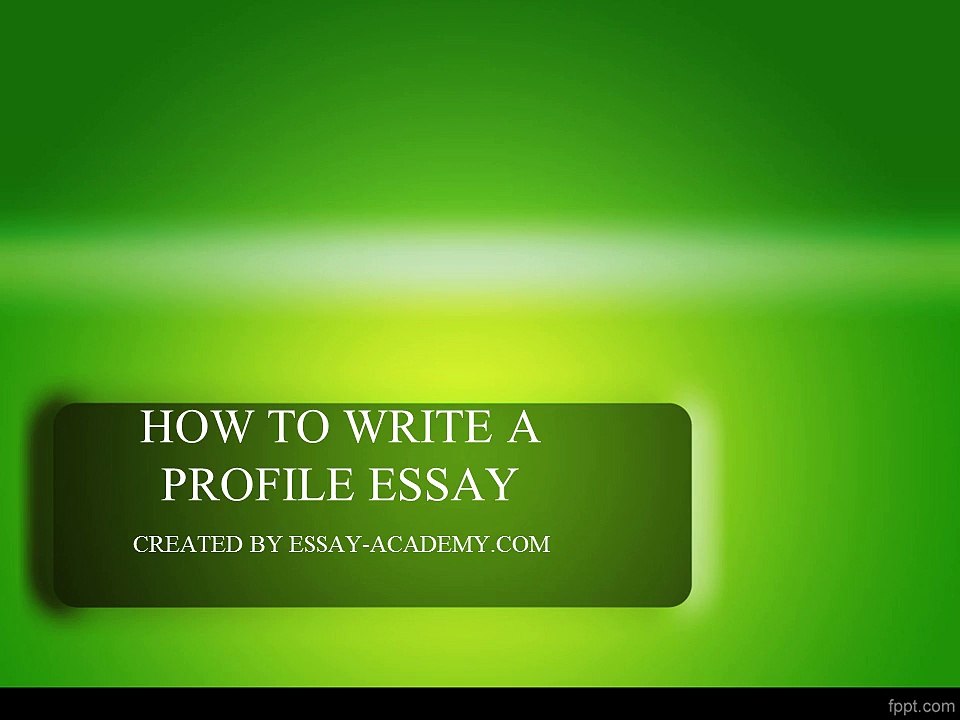 How_to_Write_a_Profile_Essay