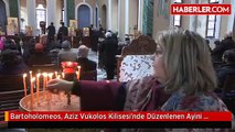 Patrik Bartholomeos Tarihi Kilisede Ayin Yönetti