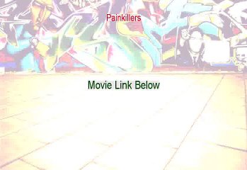 Watch Painkillers Movie Online Free [2015]