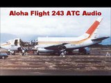 Aloha Airlines Flight 243 Boeing 737 1988 Aircraft Incident Raw ATC Audio