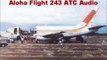Aloha Airlines Flight 243 Boeing 737 1988 Aircraft Incident Raw ATC Audio