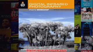 Download PDF  Digital Infrared Photography FULL FREE
