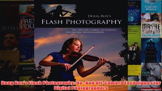 Download PDF  Doug Boxs Flash Photography On And OffCamera Techniques for Digital Photographers FULL FREE