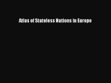[PDF Download] Atlas of Stateless Nations in Europe [Read] Full Ebook