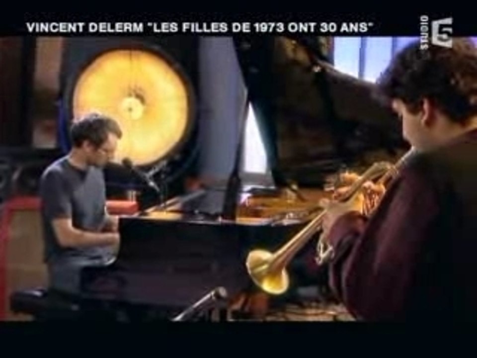 Vincent DELERM - Les filles de 1973 ont 30 ans