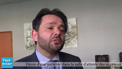 Le directeur de l'hôpital  Philippe Blua réagit  après le décès d'une patiente  âgée de 85 ans dans la salle d'attente d