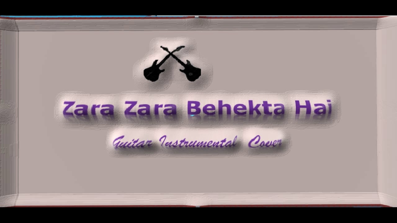 Zara Zara Behekta Hai on Guitar