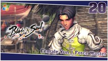 Blade and Soul 【PC】 #20 「Female Yun │ Force Master」