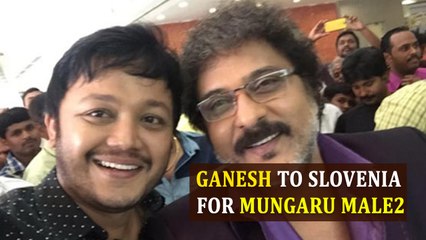 Ganesh to Slovenia for "Mungaru Male2" Movie | Kannada Focus