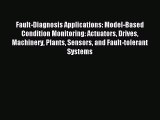 (PDF Download) Fault-Diagnosis Applications: Model-Based Condition Monitoring: Actuators Drives
