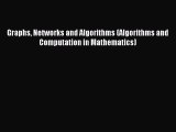 (PDF Download) Graphs Networks and Algorithms (Algorithms and Computation in Mathematics) Download