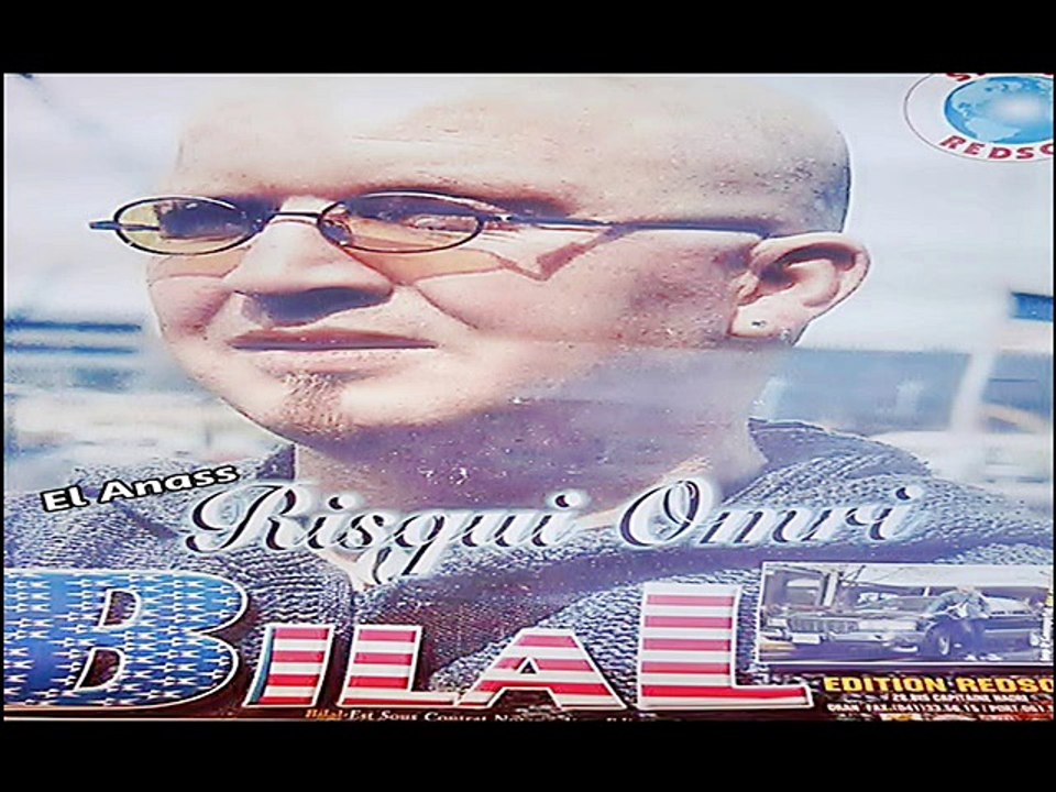 الشاب بلال- رّيسكي عمري Cheb Bilal- RisQui 3Omri - Original