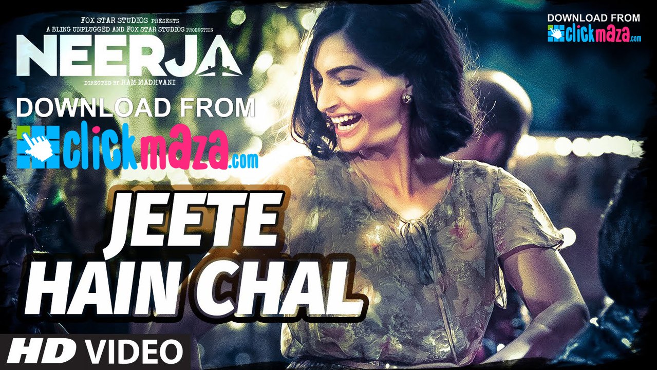 Jeete Hain Chal- Video Song - Neerja - Sonam Kapoor