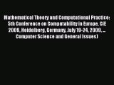 (PDF Download) Mathematical Theory and Computational Practice: 5th Conference on Computability