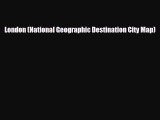 [PDF Download] London (National Geographic Destination City Map) [Download] Online