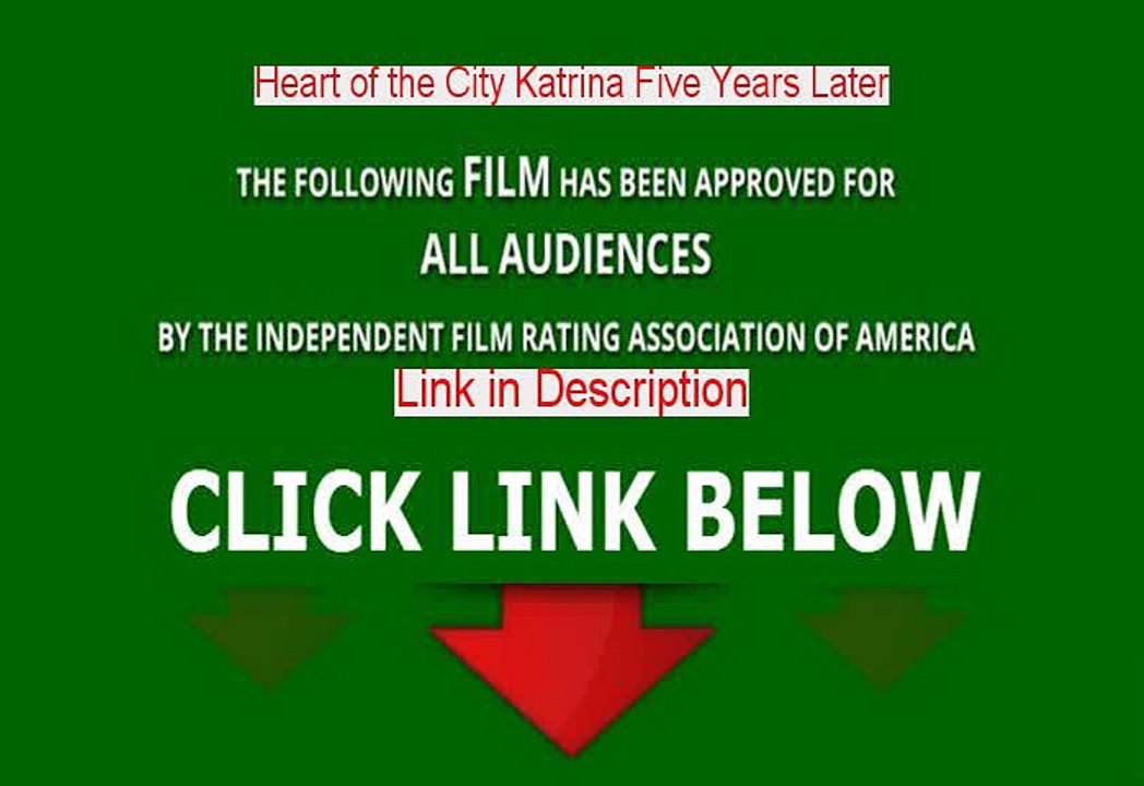 Stream Heart of the City Katrina Five Years Later Stream Online [2010]
