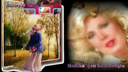 Mediha Şen Sancakoğlu ♪♪♪ Bekliyorum Gel . .