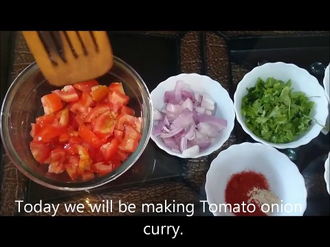 Tomato Onion Curry ( Tamatar Aur Pyaaz ki Sabzi )