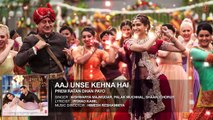Aaj Unse Kehna Hai Full Song | Prem Ratan Dhan Payo | Salman Khan & Sonam Kapoor
