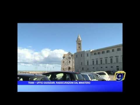 Trani | Uffici giudiziari, rassicurazioni dal ministero