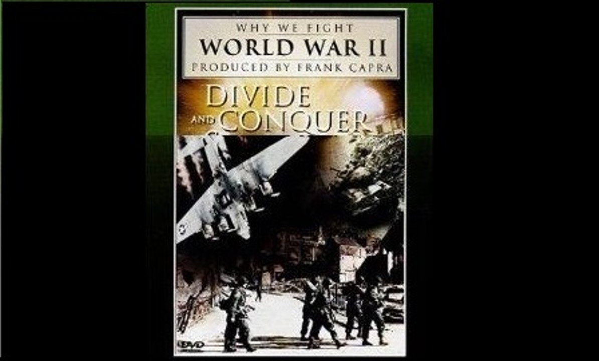 Вторая мировая война Разделяй и властвуй (Почему мы сражаемся 3) - 1943  Документальный фильм