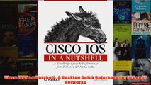 Download PDF  Cisco IOS in a Nutshell  A Desktop Quick Reference for IOS on IP Networks FULL FREE