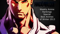 Weekly Anime Rankings Winter 2013 Special:Best Animes of Winter 2013!!