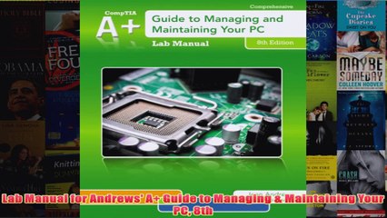 Download PDF  Lab Manual for Andrews A Guide to Managing  Maintaining Your PC 8th FULL FREE