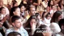Tony Colombo live - Negombo 2013 - Amore Folle