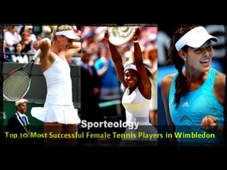 Top 10 Most Successful Female Tennis Players in Wimbledon