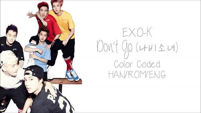 EXO-K - Dont Go (나비소녀) (Color Coded Hangul/Rom/Eng Lyrics)