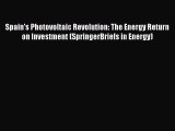 [PDF Download] Spain's Photovoltaic Revolution: The Energy Return on Investment (SpringerBriefs