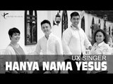 Hanya Nama Yesus - UX Singer