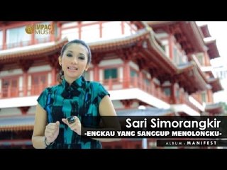 Sari Simorangkir - Engkau Sanggup Menolongku