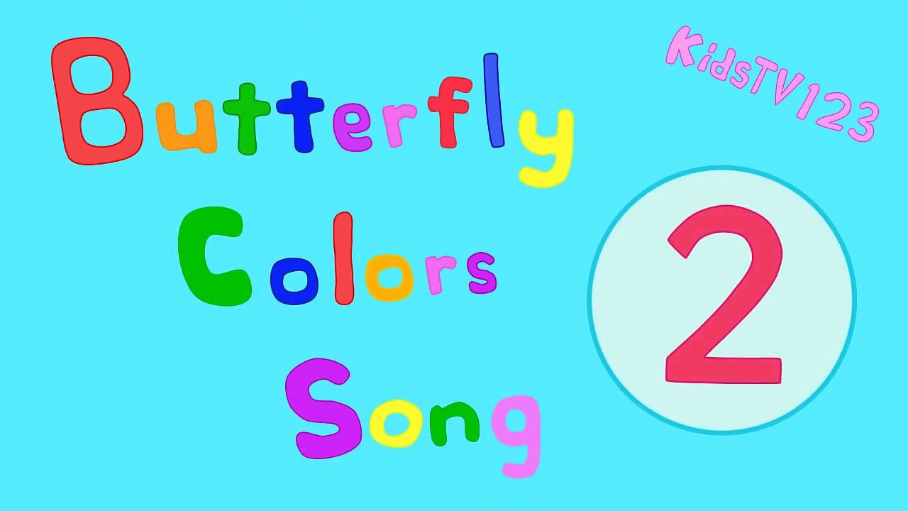 Butterfly Colors Song 2
