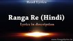 Ranga Re Hindi (Fitoor) - Full Song With Lyrics - Sunidhi Chauhan _ Amit Trivedi[Fizig3.com]