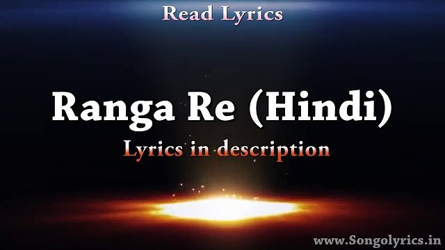 Ranga Re Hindi (Fitoor) - Full Song With Lyrics - Sunidhi Chauhan _ Amit Trivedi[Fizig3.com]