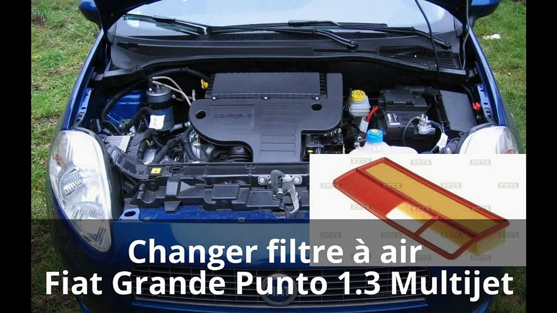 Tuto - Remplacer filtre à air - Fiat grande punto 1.3 Multijet - Vidéo  Dailymotion